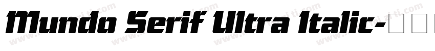 Mundo Serif Ultra Italic字体转换